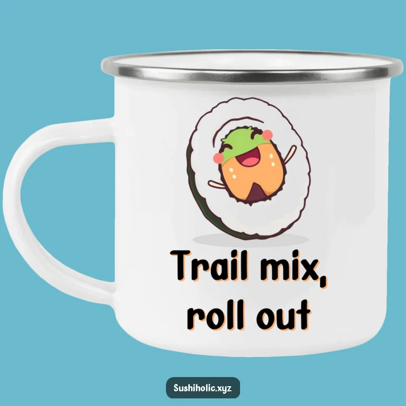 Funny Sushi Roll Camping Mug: Durable & Joyful Adventure Companion