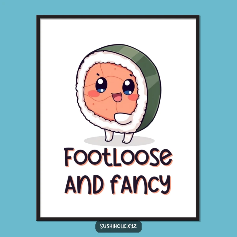 Funny Tuna Sushi Poster - Playful Wiggling Art Print, Hilarious Decor Gift