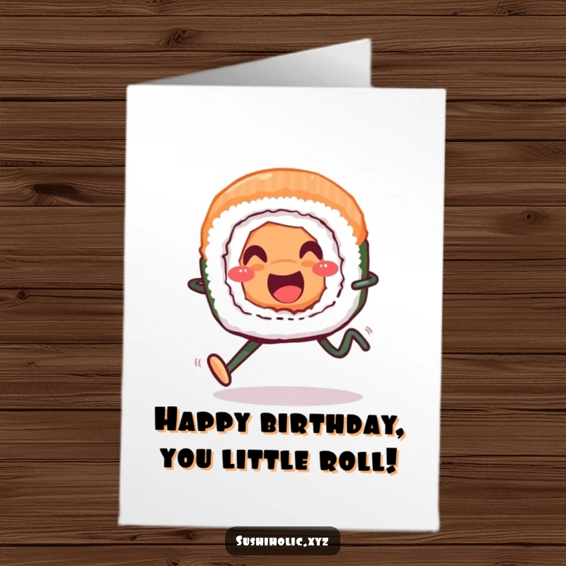 Funny free printable birthday card: a smiling sushi roll with legs cheerfully running across a colorful background.