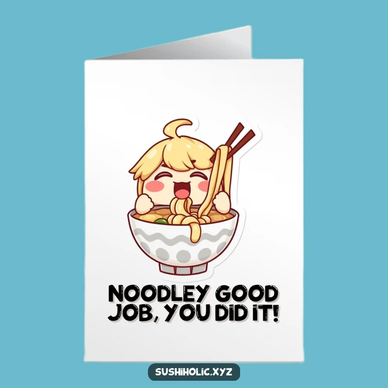 Free Printable Ramen Congrats Card - Enthusiastic Noodle Slurp Downloadable Celebration